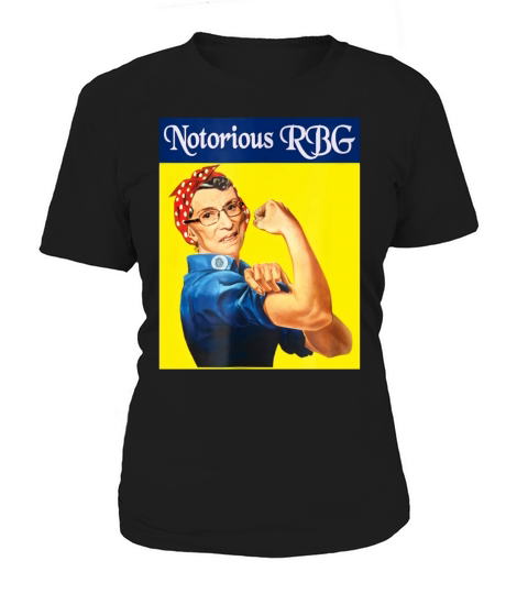 Notorious RBG Ruth Bader Ginsburg Rosie The Riveter shirt Women's T-Shirt