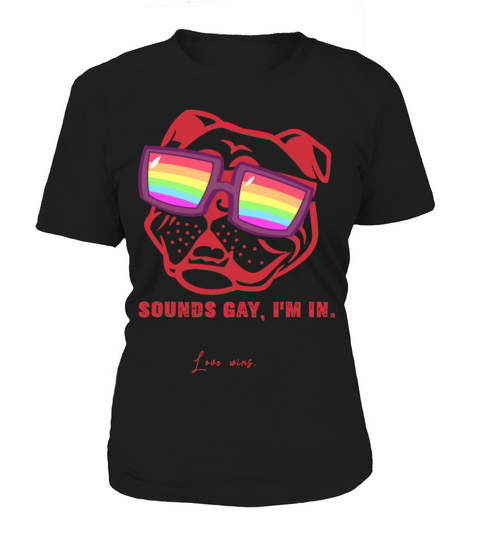 sounds gay im in gay dog sunglasses Women's T-Shirt