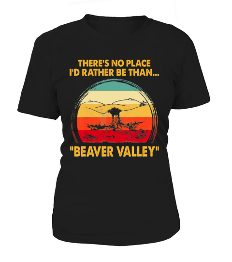 There’s No Place I’d Rather Be Than Beaver Valley Vintage shirt Women's T-Shirt