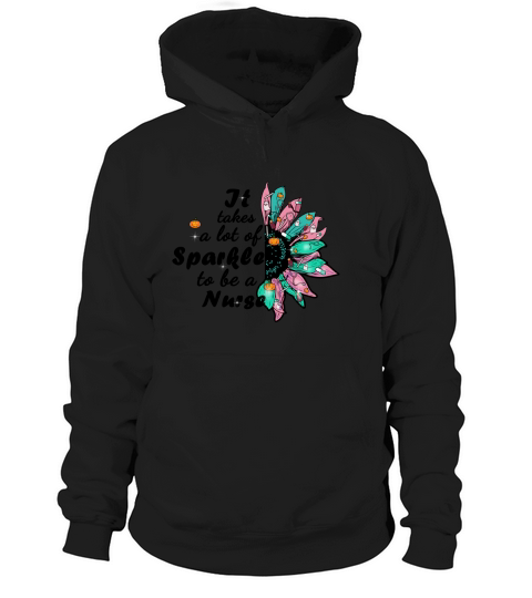 Halloween Nurse It takes a lot of sparkle to be a Nurse sublimation Hoodie Unisex