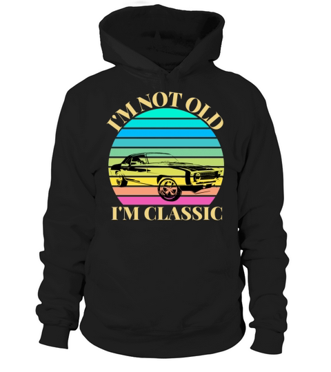 I am not all im a classic vintage Hoodie Unisex