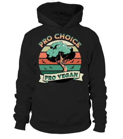 Pro Choice Pro vegan vintage sunset tree Hoodie Unisex