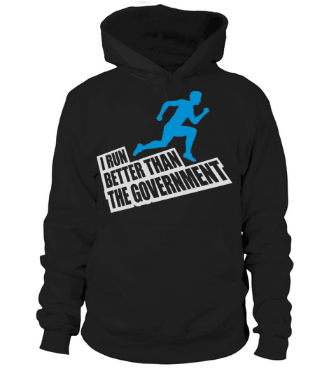 run better than government Hoodie Unisex