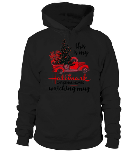 This Is My Hallmark Christmas Movies - Mug Hoodie Unisex