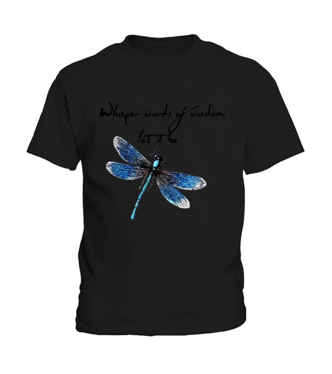Dragonfly Whisper words of wisdom let it be - Ladies Flowy Tank Kids T-Shirt