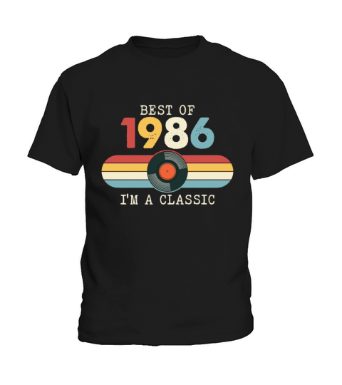 Funny Birthday Best Of 1986 Im A Classic Kids T-Shirt