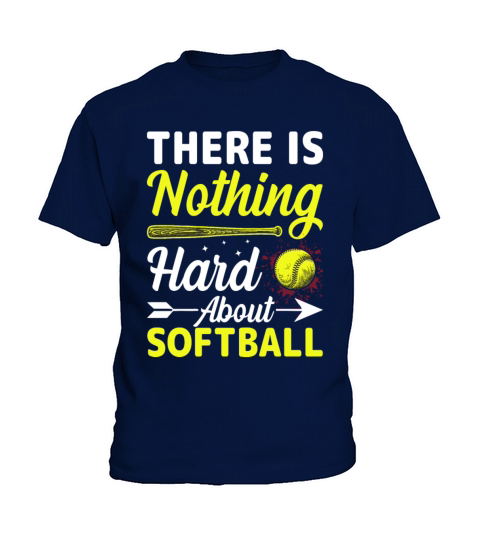 Funny Softball Lover - There Is Nothing Hard Kids T-Shirt