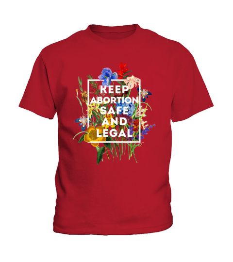 Keep Abortion Safe and Legal Floral Pro Choice Kids T-Shirt