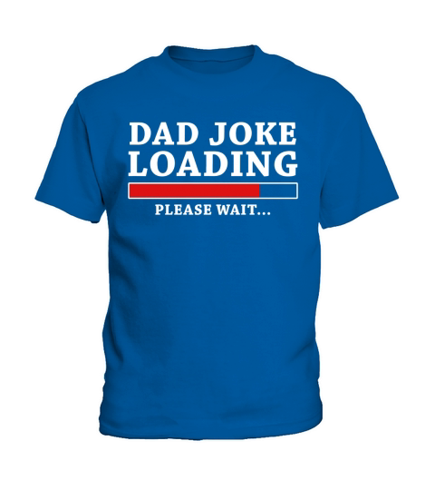 Mens Dad Joke Loading Please Wait Funny Dad T-Shirt Black Men B072QLC3NM 1 Kids T-Shirt