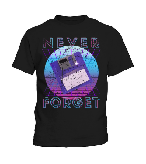 Never Forget Retro 80s 90s Nostalgia Kids T-Shirt