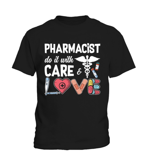Pharmacy Technician Pharmacist Do It With Care Kids T-Shirt
