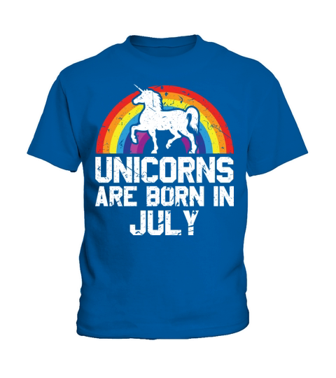 Unicorns Are Born In July Shirt Birthday Month Kids T-Shirt