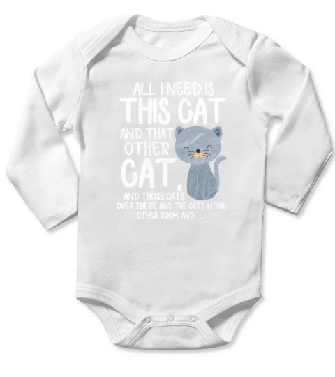 All I Need Is This Cat And That Other Cat Vintage Long Sleeve Baby One-Piece