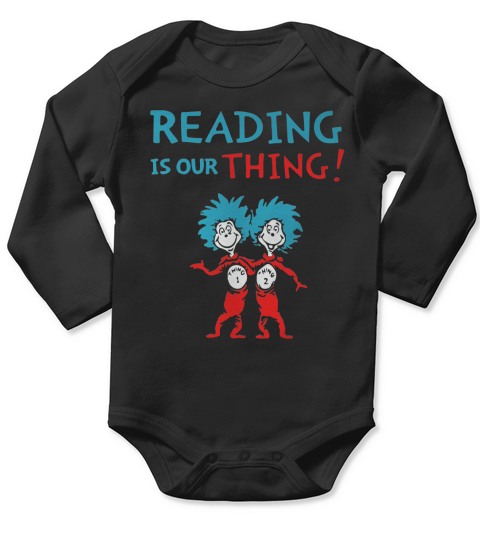 Dr Seuss Day reading is our thing Long Sleeve Baby One-Piece