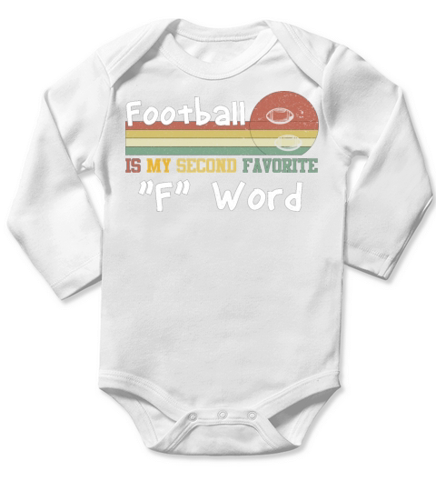 Football Is My Second Favorite "F" Word Long Sleeve Baby One-Piece
