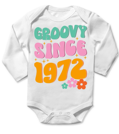 Groovy Since 1972 Hippie Long Sleeve Baby One-Piece
