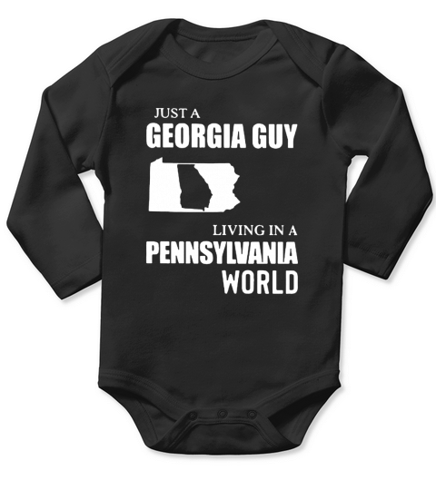 Just A Georgia Guy Living In A Pennsylvania World shirth Long Sleeve Baby One-Piece
