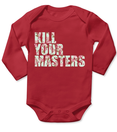 Kill Your Masters Floral Long Sleeve Baby One-Piece