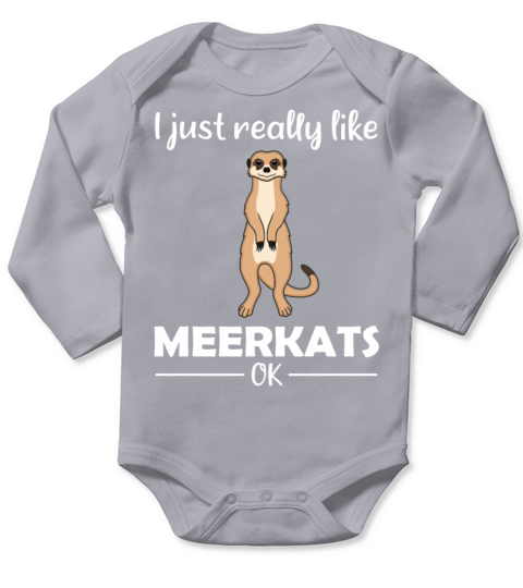 Meerkat Lovers Funny Quote Gift Long Sleeve Baby One-Piece