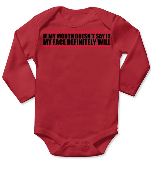 my face definitely will Long Sleeve Baby One-Piece