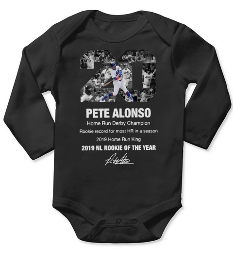 Pete Alonso Home Run Derby Champion 2019 NL Rookie Of The Year shirt Long Sleeve Baby One-Piece