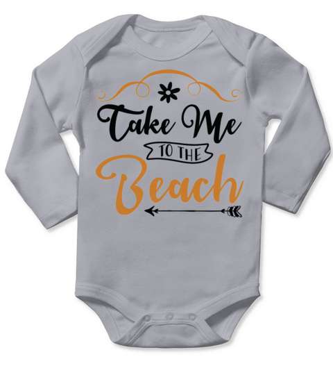 Take Me To The Beach Funny Summer Quote Long Sleeve Baby One-Piece