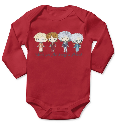 Vielen Dank, dass Sie ein Freund der Golden Girls sind Long Sleeve Baby One-Piece