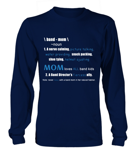 Band mom definition music mother t shirt Long sleeved Unisex