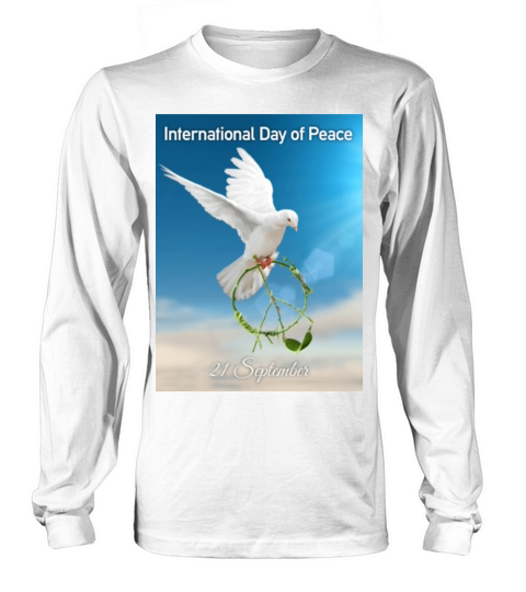 International day of peace Long sleeved Unisex