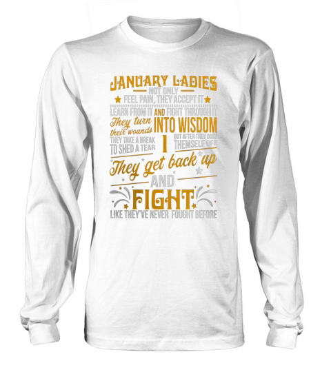 Ladies are born in January T-shirt Capricorn Pride Long sleeved Unisex