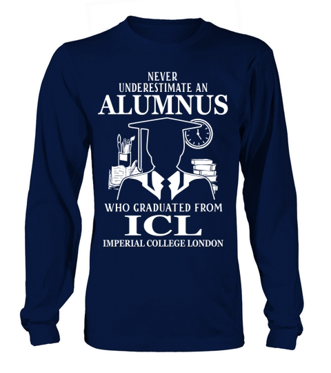 Never underestimate an old man who graduated from Imperial College London Long sleeved Unisex