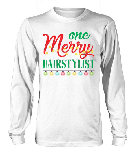 One Merry Hairstylist Funny Christmas Long sleeved Unisex