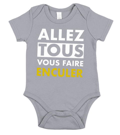 Allez tous vous faire enculer Short Sleeve Baby One-Piece