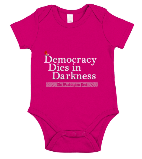 Democracy Dies in Darkness T - Shirt Short Sleeve Baby One-Piece