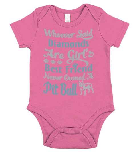 Diamonds Are Girls Best Friend and A Pit Bull TShirt Short Sleeve Baby One-Piece