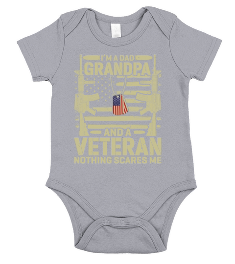 Im A Dad Grandpa And A Veteran Nothing Scares Me Short Sleeve Baby One-Piece