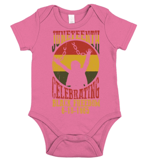 Juneteenth Black History Day Pride Gift Short Sleeve Baby One-Piece