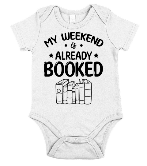 My Weekend Is Already Booked Bookworm Pun Books Short Sleeve Baby One-Piece