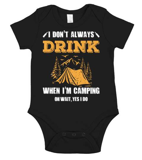 ont Always Drink Camping Vintage Outdoor Mountain Short Sleeve Baby One-Piece