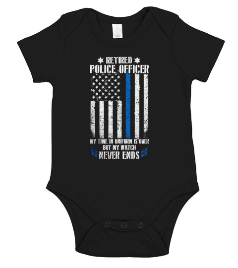 RETIRED POLICE OFFICER NEVER ENDS Short Sleeve Baby One-Piece