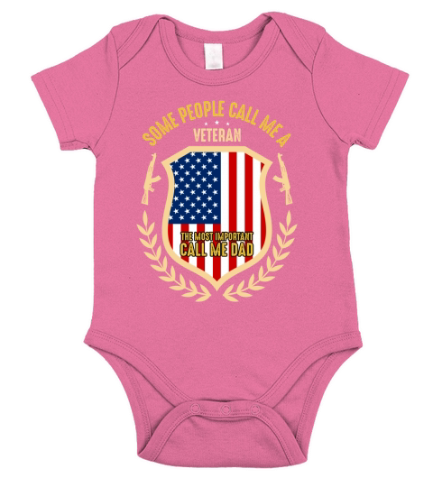 Some People Call Me A Veteran The Most Imporrtant Call Me Dad Short Sleeve Baby One-Piece
