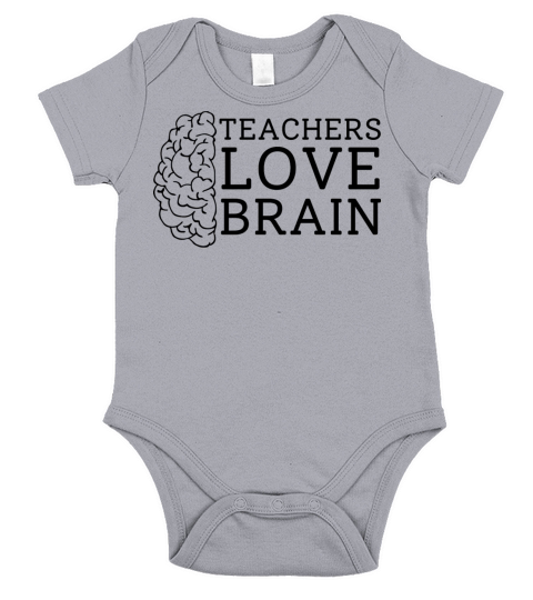 Teachers Love Brains Short Sleeve Baby One-Piece