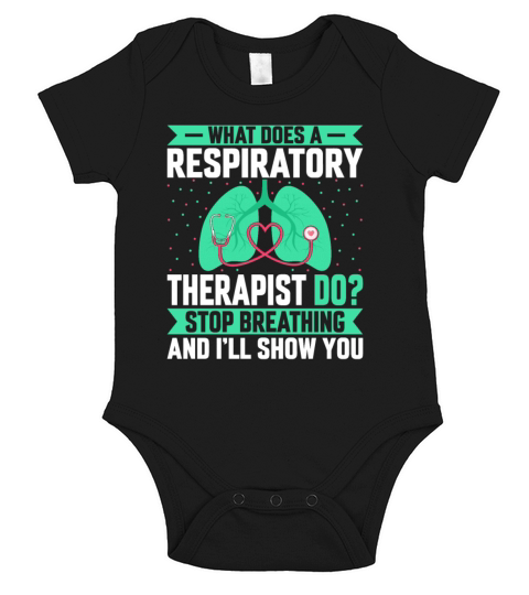 What Does a Respiratory Therapist Do - Funny Short Sleeve Baby One-Piece