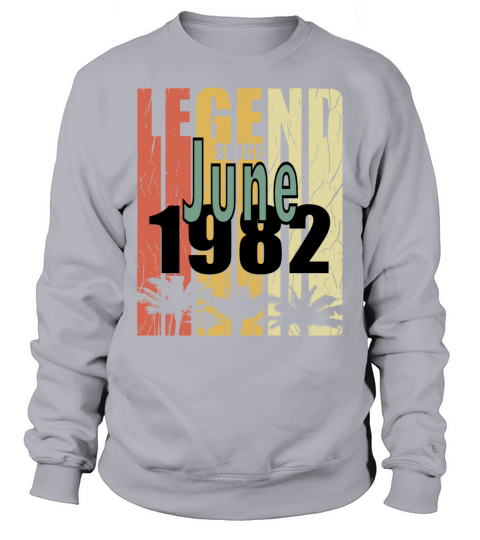 1982 vintage born in June gift Sweatshirt Unisex