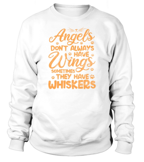 Angels Dont Always Have Wings Cat Vintage Sweatshirt Unisex