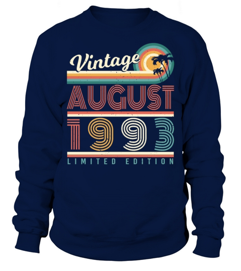 Building Year 1993 August Sweatshirt Unisex