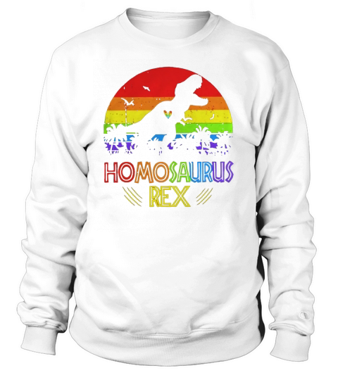 Lgbt t rex homosaurus rex vintage Sweatshirt Unisex