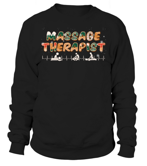 Massage Therapist Funny Christmas Gift Sweatshirt Unisex