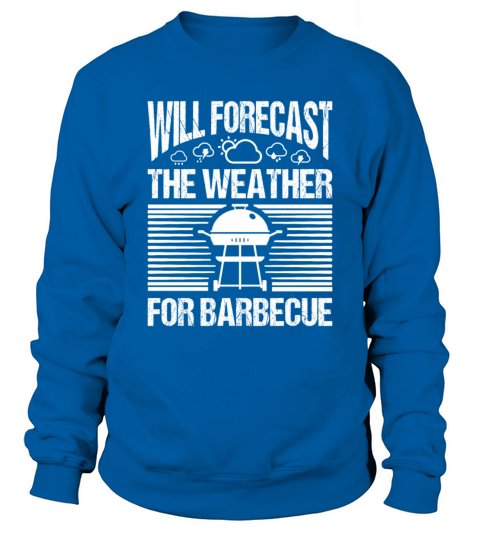 Meteorologist Quote Gift Meteorology Sweatshirt Unisex