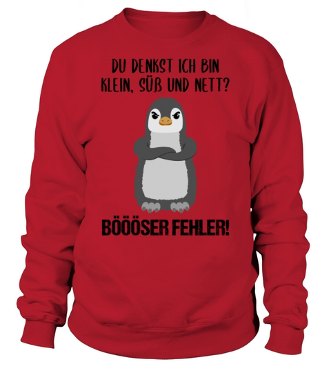 Penguin Small Sweet Nice Funny Quote Gift Sweatshirt Unisex